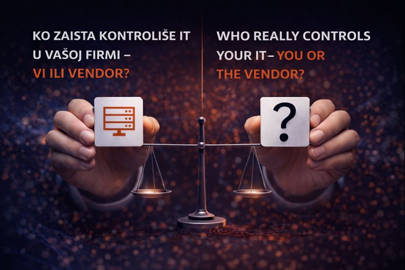 Ko zaista kontroliše IT u vašoj firmi – vi ili vendor?